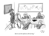 "Just in case the conference call runs long." - New Yorker Cartoon Premium Giclee Print by Farley Katz