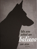 We are what we Believe Wood Sign by Ginger Oliphant