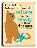 The beauty of their dreams Wood Sign by Ginger Oliphant