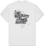 Thirsty -Mathew Shirts