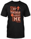 Basketball- I Can Do All T-shirts