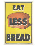 Eat Less Bread Poster
