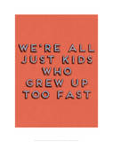 Kids Who Grew Up Posters