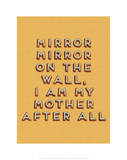 Mirror Mirror Prints