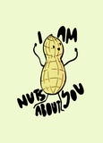 I Am Nuts About You Giclee Print
