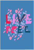 Live Free (blue) by Annimo Poster Posters