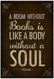 A Room Without Books is Like a Body Without a Soul Poster Prints