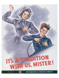 It's A Tradition With Us, Mister! Impressão giclée premium por J. Howard Miller