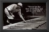 Babe Ruth Striking Out Famous Quote Archival Photo Poster Póster