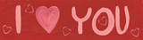 I Love You Prints by Isabella Isabella