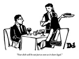 "Your dish will be out just as soon as it clears legal." - New Yorker Cartoon Premium Giclee Print by Drew Dernavich