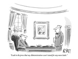 "Leak to the press that my Administration won't stand for any more leaks." - New Yorker Cartoon Premium Giclee Print by Christopher Weyant
