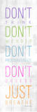 Dont Posters by Jace Grey
