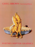 Bananappeal Prints by Greg Brown
