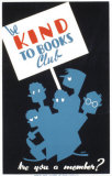 Historic Reading Posters - Be Kind To Books Club Posters Historic Reading Posters - Be Kind To Books Club Posters