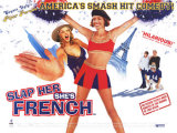 Slap Her... She's French Prints