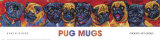 Pug Mugs Posters by Karen Dupré