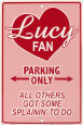 Fan de Lucy Cartel de chapa