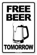 Free Beer Tomorrow Tin Sign