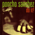 Poncho Sanchez - Do It Premium Poster