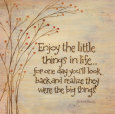 Enjoy The Little Things Kunsttryk af Karen Tribett