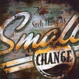 Small Change Sanatsal Reprodüksiyon ilâ Rodney White