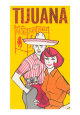 Tijuana with Gringos