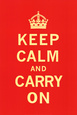 Keep Calm and Carry On Konsttryck