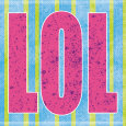 LOL Art Print by Louise Carey